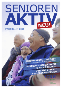 intereSSAnte Ziele 2016 Anregende geSelligKeit & neueS erleben