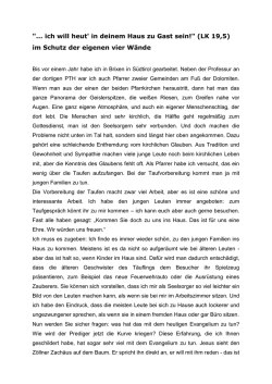 "... ich will heut` in deinem Haus zu Gast sein!" (LK 19,5)