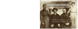 Im Weinviertel von Ehedem bis Heute