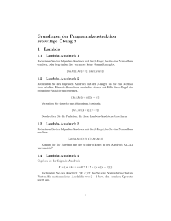 Grundlagen der Programmkonstruktion Freiwillige &uml;Ubung 3 1 Lambda