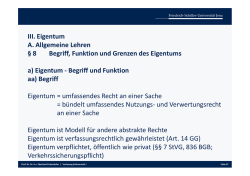 III. Eigentum A. Allgemeine Lehren &sect; 8 Begriff, Funktion und