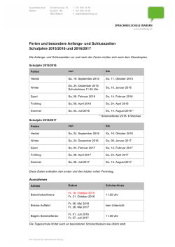 Ferien und besondere Anfangs- und Schlusszeiten Schuljahre 2015