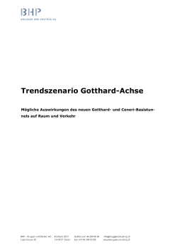 Trendszenario Gotthard-Achse - Mögliche Auswirkungen des neuen