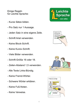 Einige Regeln f&uuml;r Leichte Sprache: - Kurze S&auml;tze bilden.
