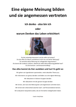 Eine eigene Meinung bilden und sie angemessen vertreten Ich denke