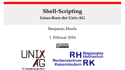 Shell-Scripting - Linux-Kurs der Unix-AG