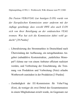 Die Fusion VEBA/VIAG (zur heutigen E.ON) wurde von der