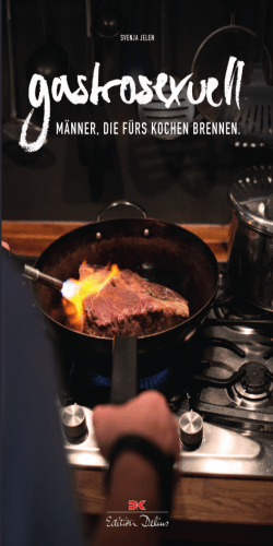 Gastrosexuell – Männer, die fürs Kochen brennen