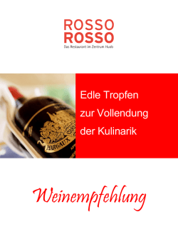 Edle Tropfen zur Vollendung der Kulinarik