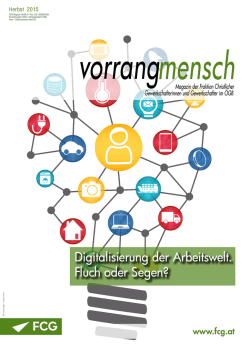 Digitalisierung der Arbeitswelt. Fluch oder Segen? - FCG