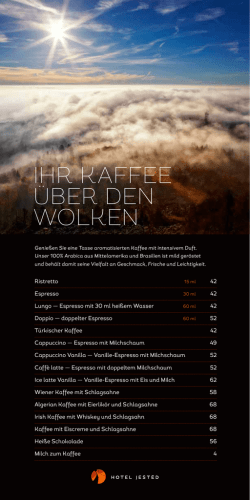 IHR KAFFEE ÜBER DEN WOLKEN