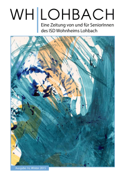 Eine Zeitung von und für SeniorInnen des ISD Wohnheims Lohbach