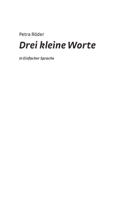 Drei kleine Worte - Spa&szlig; am Lesen Verlag
