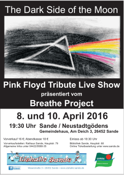 The Dark Side of the Moon 8. und 10. April 2016