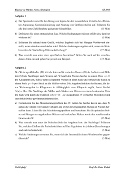 Aufgabe 1 a) Der Spotmarkt weist für den Bezug von Inputs die drei