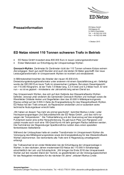 Presseinformation ED Netze nimmt 110 Tonnen schweren Trafo in