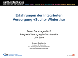 Erfahrungen der integrierten Versorgung «Sucht» Winterthur
