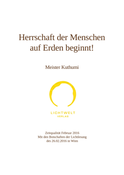 Herrschaft der Menschen auf Erden beginnt!