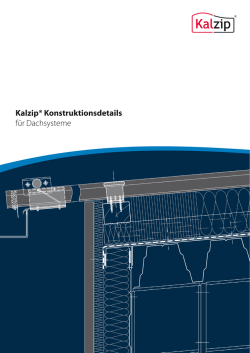 Kalzip&reg; Konstruktionsdetails f&uuml;r Dachsysteme