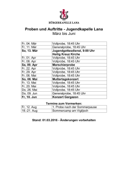 Proben und Auftritte - Jugendkapelle Lana März bis Juni