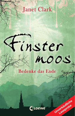 Janet Clark: Finstermoos &ndash; Bedenke das Ende (Band 4)