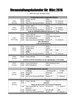 1. März bis zum 16.März 2016 9. Kalenderwoche /ungerade Woche