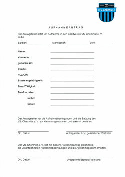 AUFNAHMEANTRAG Der Antragsteller bittet um