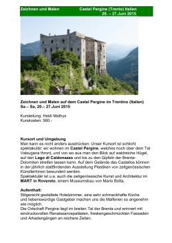 Zeichnen und Malen Castel Pergine (Trento) Italien 20. – 27.Juni