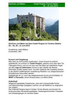 Zeichnen und Malen Castel Pergine (Trento) Italien 20. – 27.Juni