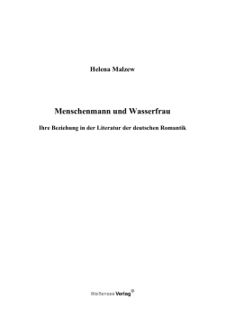 Menschenmann und Wasserfrau. Ihre Beziehung in der Literatur der