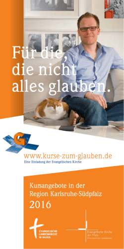 Für die, die nicht alles glauben. - Evangelische Landeskirche in Baden