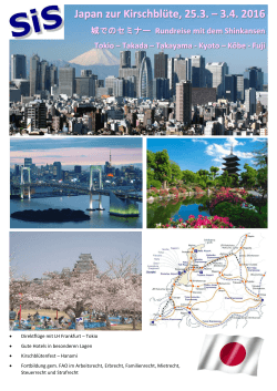 • Direktflüge mit LH Frankfurt – Tokio • Gute Hotels in besonderen