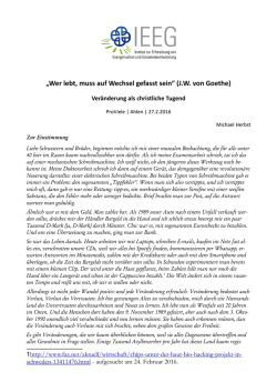 „Wer lebt, muss auf Wechsel gefasst sein“ (JW von Goethe)