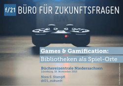 Vortrag: Games & Gamification: Bibliotheken als Spiel-Orte