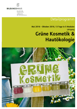 Detailprogramm Lehrgang Grüne Kosmetik 2016