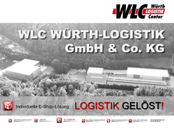 logistik gelöst! - WLC Würth Logistik Center