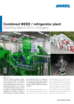 Combined WEEE / refrigerator plant Opening March 2014