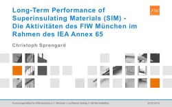Long-Term Performance of Superinsulating Materials (SIM)