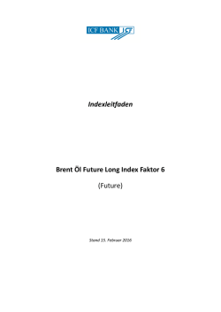 Indexleitfaden Brent &Ouml;l Future Long Index Faktor 6