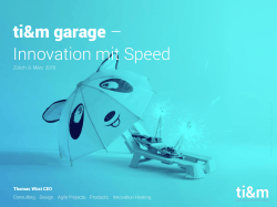 ti&m garage – Innovation mit Speed