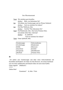 Im Restaurant Yumi: Wir m&ouml;chten gern bestellen. Kellner: Bitte, was