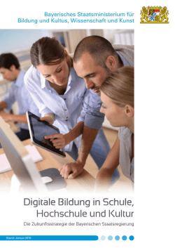Digitale Bildung in Schule, Hochschule und Kultur