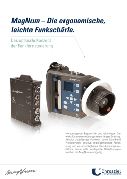 MagNum – Die ergonomische, leichte Funkschärfe.