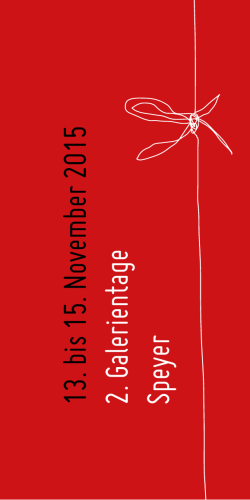 13. bis 15. November 2015 2. Galerientage Speyer