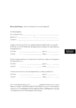 Betreuungsverfügung — (dient zur Vorlage beim