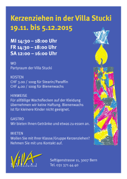 Kerzenziehen in der Villa Stucki 19.11. bis 5.12.2015 MI 14:30