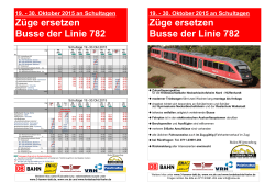 Züge ersetzen Busse der Linie 782 Züge ersetzen - 3-Löwen-Takt