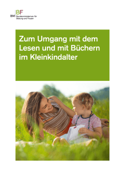 Zum Umgang mit dem Lesen und mit Büchern im Kleinkindalter