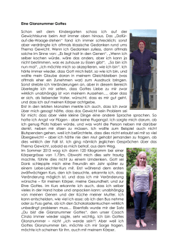 Eine Glanznummer Gottes Schon seit dem Kindergarten schoss ich