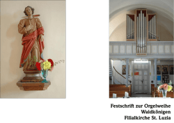 Festschrift zur Orgelweihe Waldk&ouml;nigen Filialkirche St. Luzia